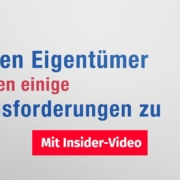 Weißer Hintergrund auf dem steht "Auf den Eigentümer kommen einige Herausforderungen zu" und ein Button "Mit Insider-Video" | Immobilienbesichtigung